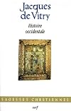 HISTOIRE OCCIDENTALE. Historia occidentalis (Tableau de l'Occident au XIIIème siècle)