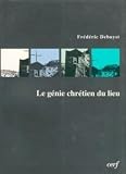 Le Gnie Chrtien Du Lieu