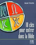 Dix Cl%C3%A9s Pour Ouvrir La Bible