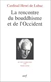 La Rencontre Du Bouddhisme Et De L'occident