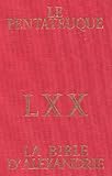 La Bible D'alexandrie Lxx : Le Pentateuque