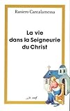 La Vie Dans La Seigneurie Du Christ. Le Message Spirituel De L'%C3%A9p%C3%AEtre Aux Romains