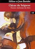 Chiens Du Seigneur : Histoire Chr%C3%A9tienne Du Chien