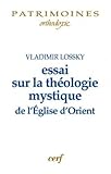 Essai Sur La Thologie Mystique De Lglise Dorient