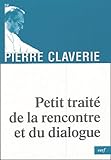 Petit Trait%C3%A9 De La Rencontre Et Du Dialogue