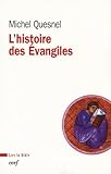 L'histoire Des Evangiles
