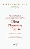 Dieu, L'homme, L'eglise : Lecture Des P%C3%A8res