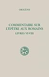Commentaire Sur L'ep%C3%AEtre Aux Romains : Tome Iii, Livres Vi Viii