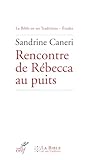 Rencontre De Rebecca Au Puits