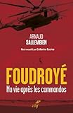 Foudroy%C3%A9   Ma Vie Apr%C3%A8s Les Commandos