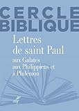 Lettres De Saint Paul Aux Galates Aux Philippiens Et Philmon