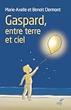 Gaspard, Entre Terre Et Ciel