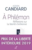 A Phil%C3%A9mon   R%C3%A9flexions Sur La Libert%C3%A9 Chr%C3%A9tienne