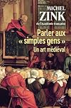 Parler aux «simples gens». Un art médiéval