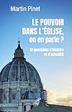 Le pouvoir dans l'Église, on en parle ?