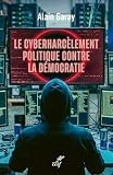 Le cyberharcèlement politique contre la démocratie