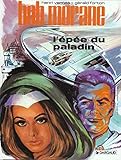 Bob Morane Tome 1 Lepe Du Paladin