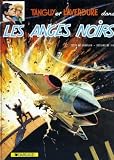 Tanguy Et Laverdure Tome 9 Les Anges Noirs