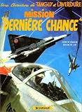 Tanguy Et Laverdure Tome 17 Mission Dernire Chance