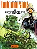 Bob Morane Tome 12 Les Contrebandiers De Latome