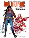 Bob Morane Tome 13 Gurilla Tumbaga