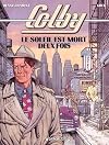 Colby, tome 2 : Le Soleil est mort deux fois