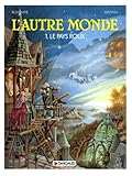 Lautre Monde Tome 1 Le Pays Roux