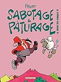Le G%C3%A9nie Des Alpages, Tome 11 : Sabotage Et P%C3%A2turage