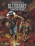 Blueberry Tome 5 La Piste Des Navajos