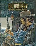 Blueberry Tome 6 Lhomme Ltoile Dargent