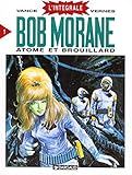 Intgrale Bob Morane Tome 1 Atome Et Brouillard