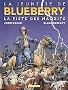 La Jeunesse de Blueberry, tome 11 : La Piste des maudits
