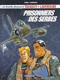 Tanguy Laverdure Tome 19 Prisonniers Des Serbes