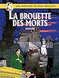 Dick Herisson, Tome 10 : La Brouette Des Morts