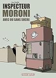 Inspecteur Moroni Tome 2 Avec Ou Sans Sucre