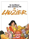 Lauzier : Le Meilleur des années 70