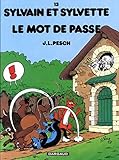 Sylvain Et Sylvette Tome 13 Mot De Passe Le