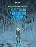 Les Pauvres Aventures De Jrmie Tome 1 Les Jolis Pieds De Florence