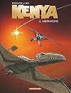 Kenya, tome 3 : Aberrations
