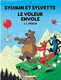 Sylvain Et Sylvette Tome 7 Voleur Envol Le