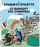 Sylvain Et Sylvette Tome 4 Banquet Des Compres Le