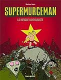 Supermurgeman Tome 2 Menace Communiste La