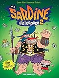 Sardine De Lespace Tome 2 Zacar Et Les Zacariens
