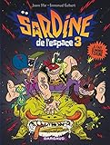 Sardine De Lespace Tome 3 Il Faut Liminer Toxine