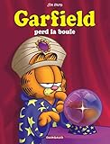 Garfield Tome 61 Garfield Perd La Boule