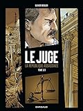 Juge (le), La R%C3%A9publique Assassin%C3%A9e   Tome 1   Tome 1