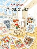 Pico Bogue, Tome 10 : L'amour De L'art