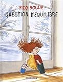 Pico Bogue, Tome 3 : Question %C3%A9quilibre