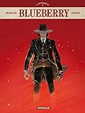 Blueberry Intgrales Tome 9 Blueberry Intgrale Tome 9