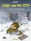 Silex and the city - Tome 9 - La Dérive des confinements (French Edition)